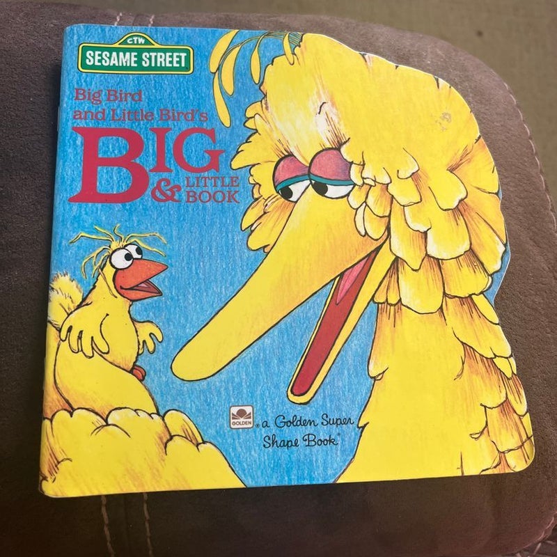 Big Bird and Little Bird's Book of Big and Little