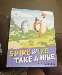 Spike And Ike Take A Hike