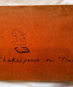 Vintage Book Shakespear on “Time”