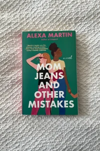 Mom Jeans and Other Mistakes