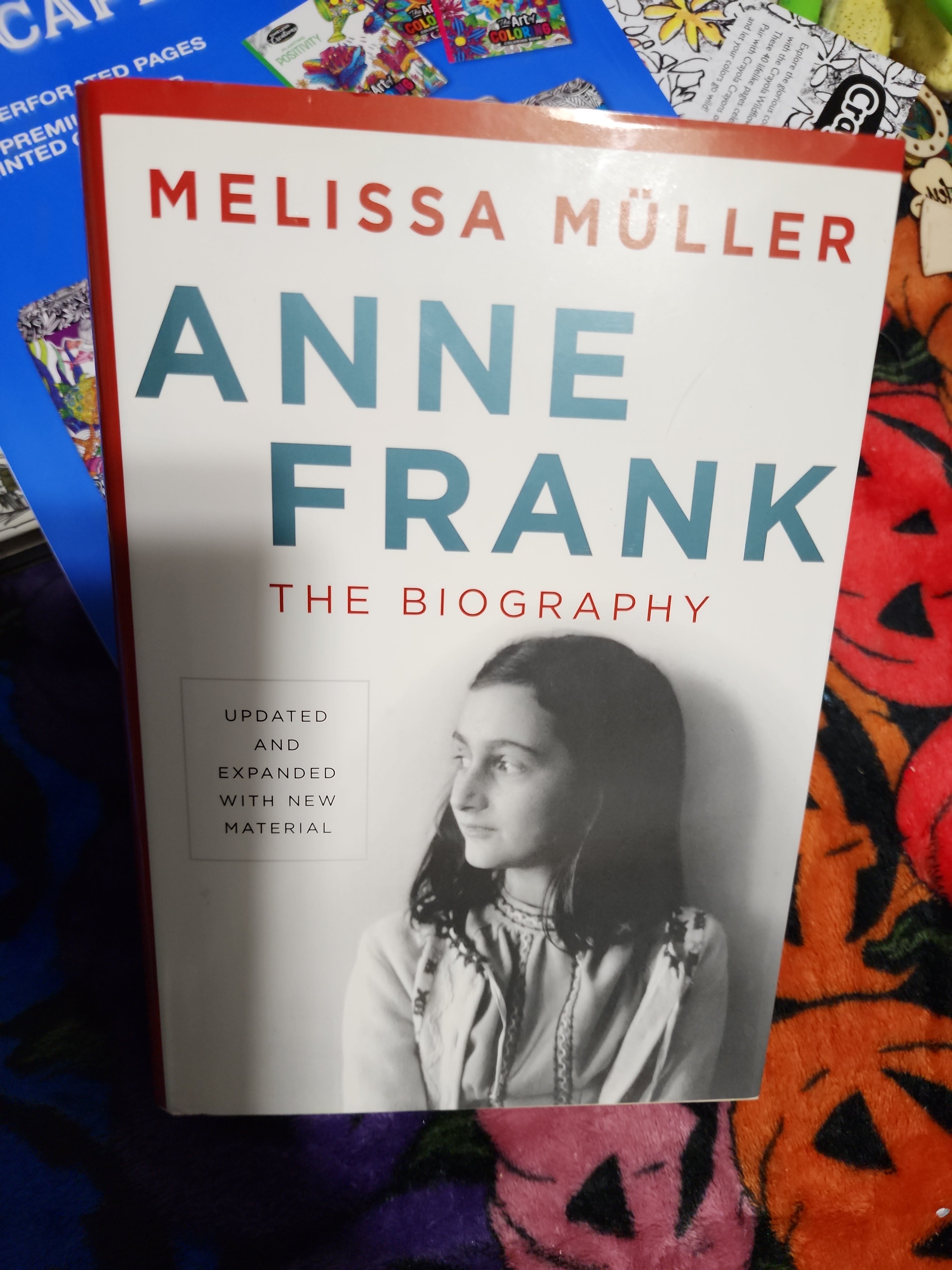 Anne Frank: the Biography