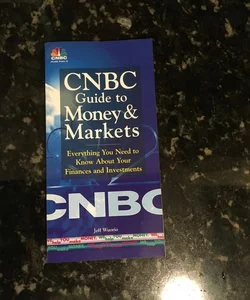 CNBC Guide to Money and Markets