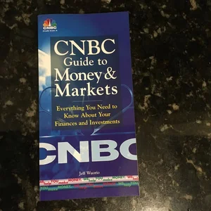 CNBC Guide to Money and Markets