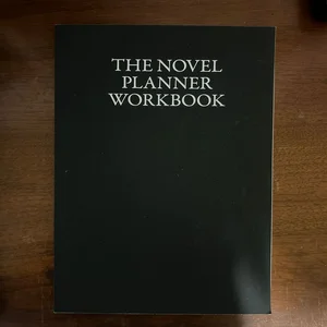 The Novel Planner Workbook