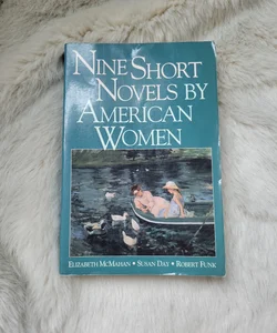 Nine short novels by American Women
