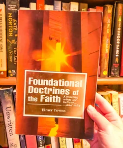 Foundational Doctrines of the Faith