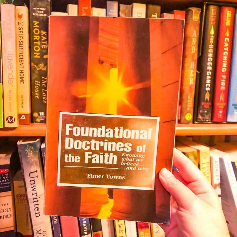 Foundational Doctrines of the Faith