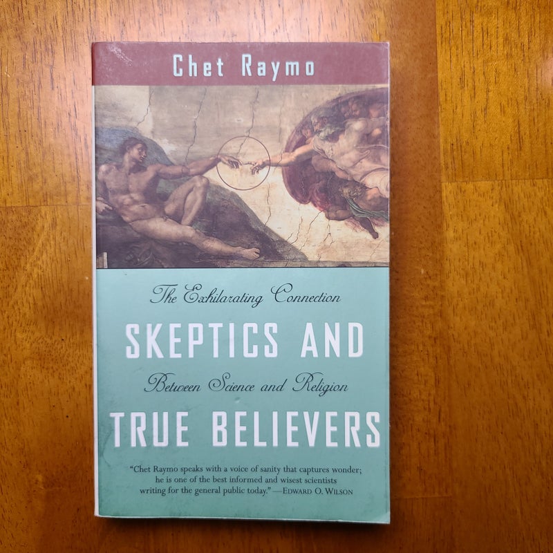 Skeptics and True Believers