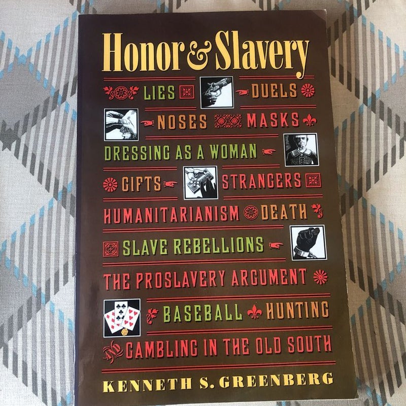 Honor and Slavery