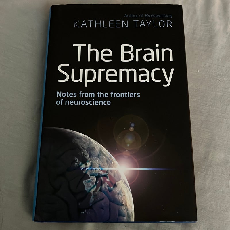 The Brain Supremacy