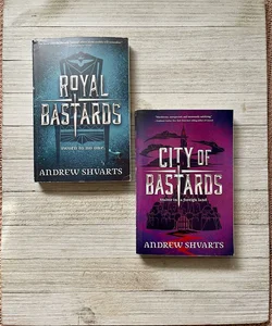 Royal Bastards & City of Bastards 