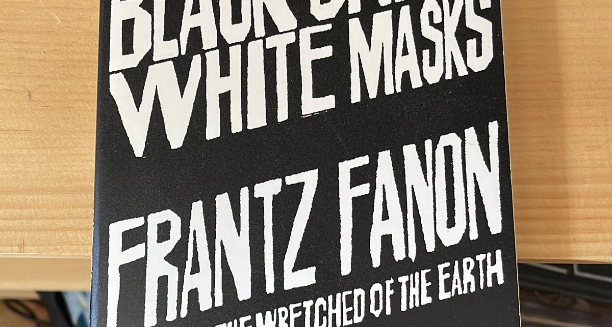 Black Skin, White Masks by Frantz Fanon; Richard Philcox (Translator)