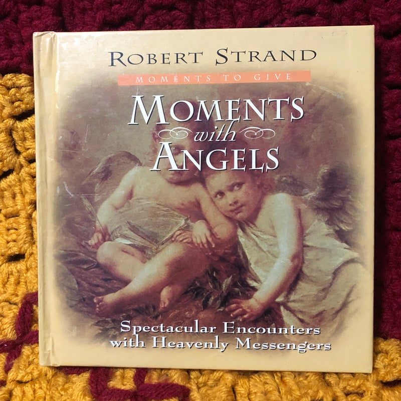 Moments with Angels