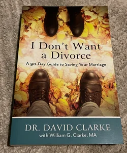 I Don’t Want a Divorce