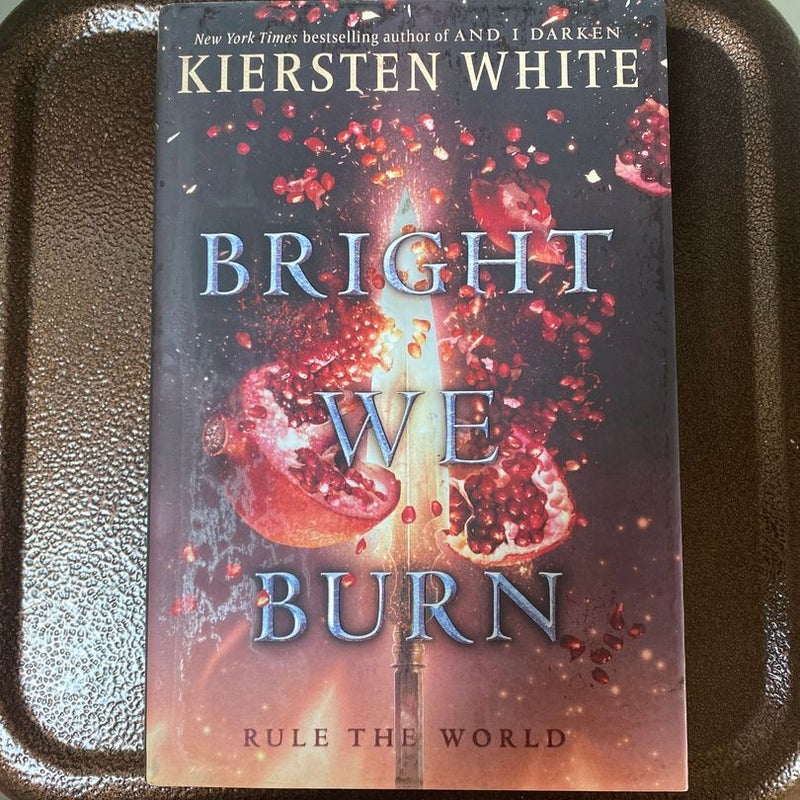 Bright We Burn