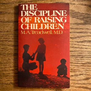 Discipline of Raising Children