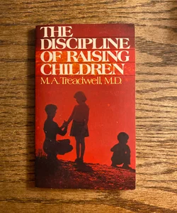 Discipline of Raising Children