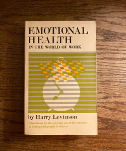 Emotional Health In The World of Work