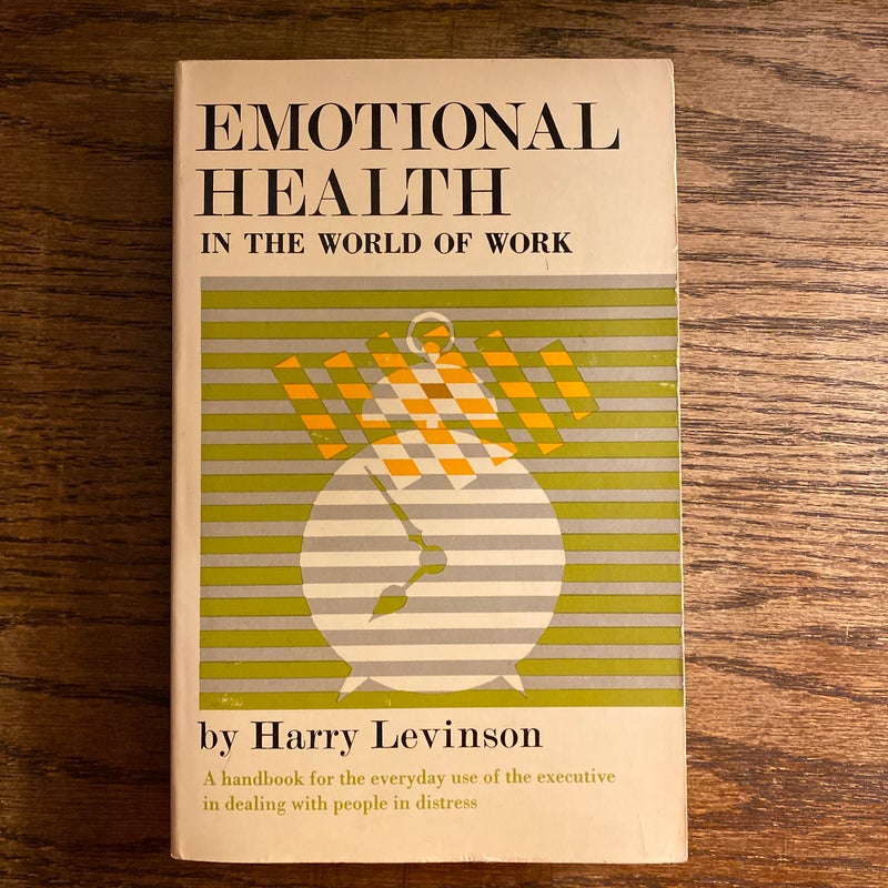 Emotional Health In The World of Work