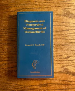 Diagnosis and Nonsurgical Management of Osteoarthritis 