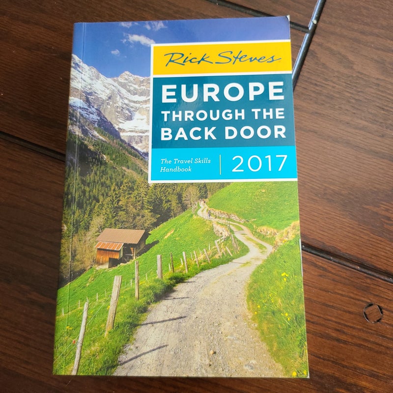 Rick Steves Europe Through the Back Door 2017