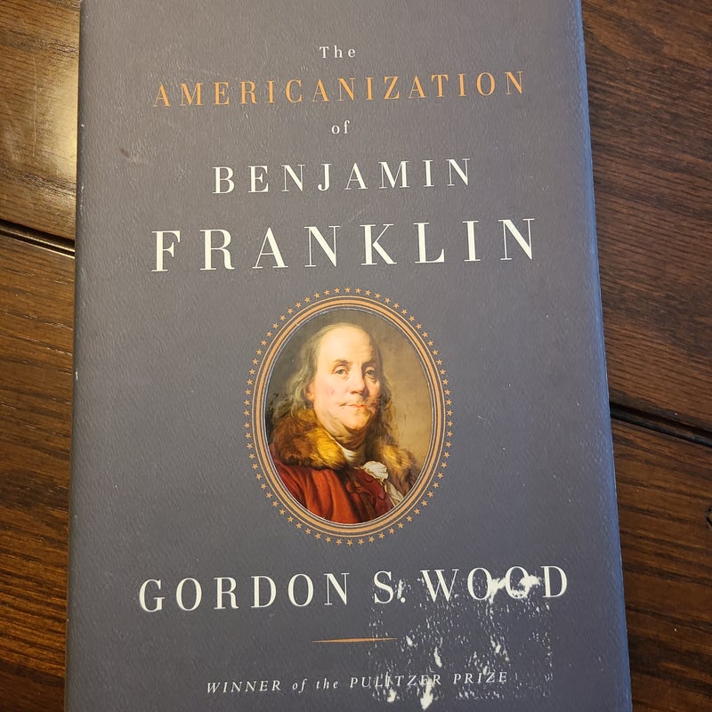 The Americanization of Benjamin Franklin