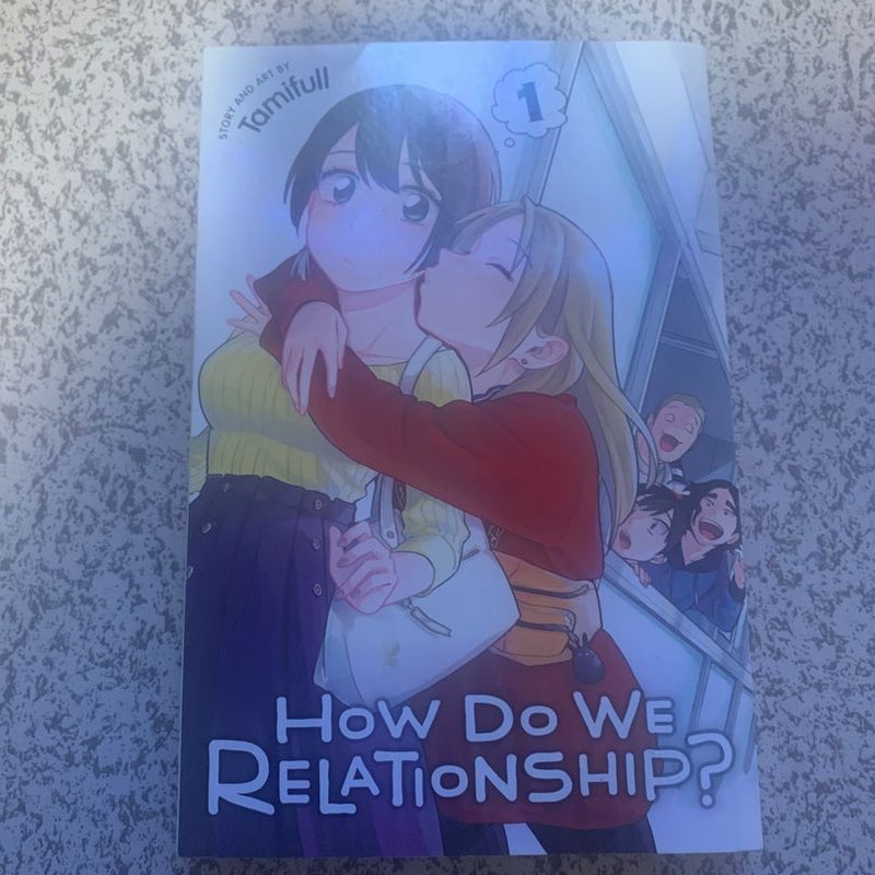 How Do We Relationship?, Vol. 1