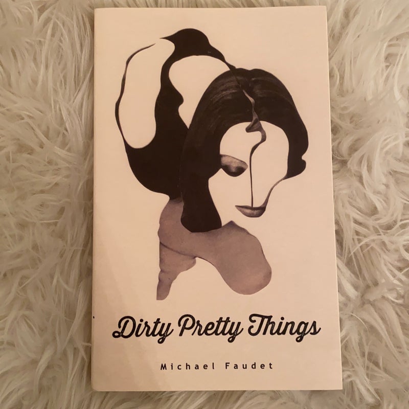 Dirty Pretty Things