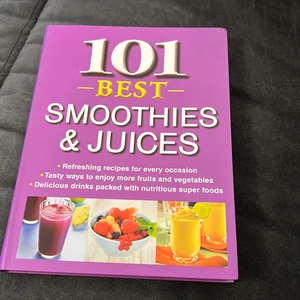 101 Best Smoothies and Juices