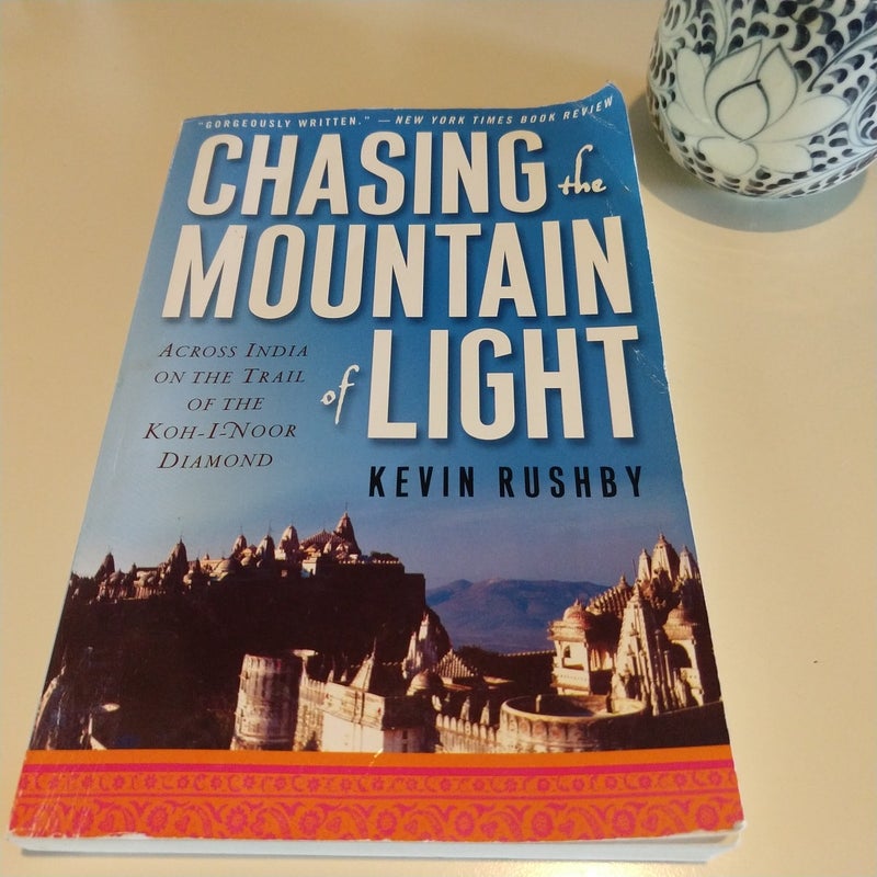 Chasing the Mountain of Light