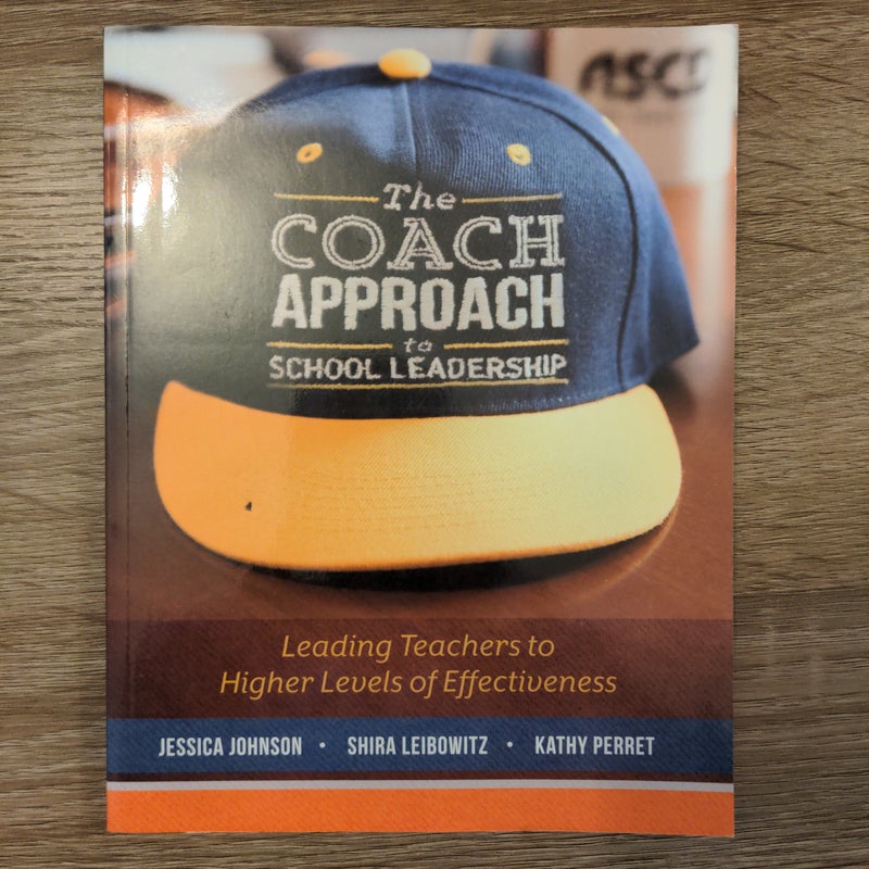 The Coach Approach to School Leadership