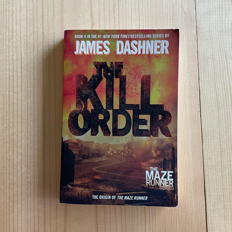 The Kill Order (Maze Runner, Book Four; Origin)