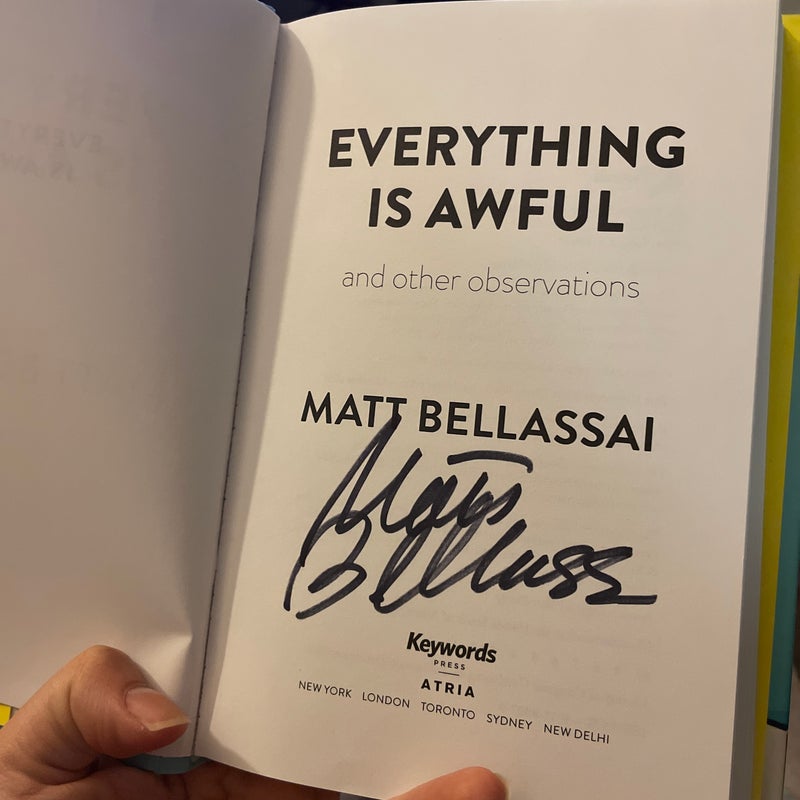 Everything is Awful and Other Observations, Signed