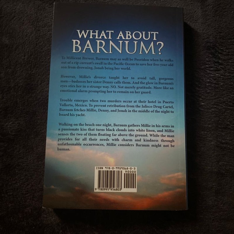 What about Barnum?