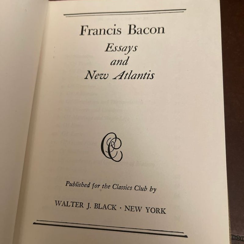 Francis Bacon Essays and New Atlantis