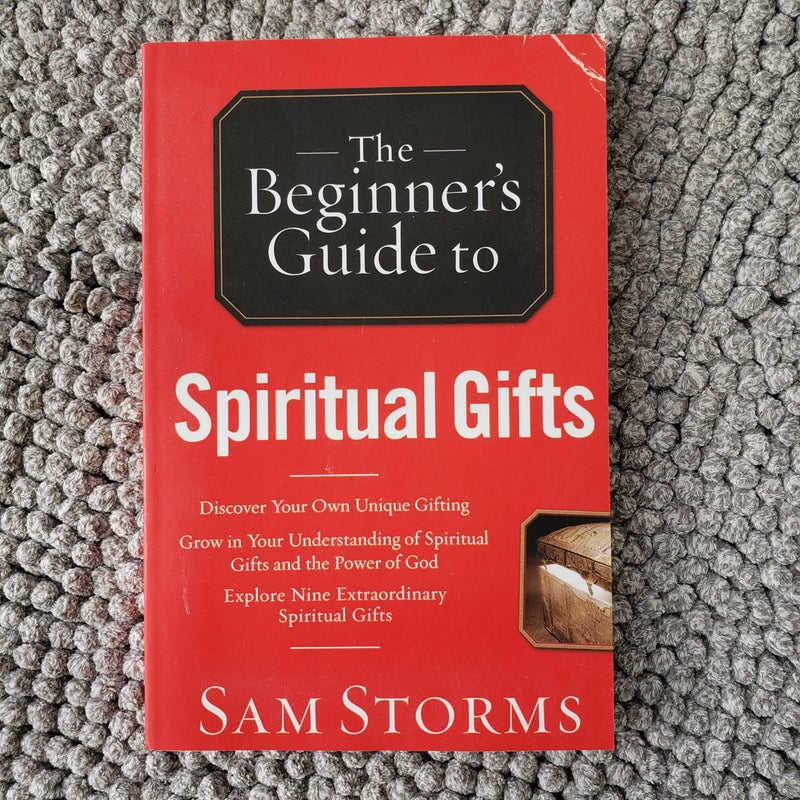 The Beginner's Guide to Spiritual Gifts