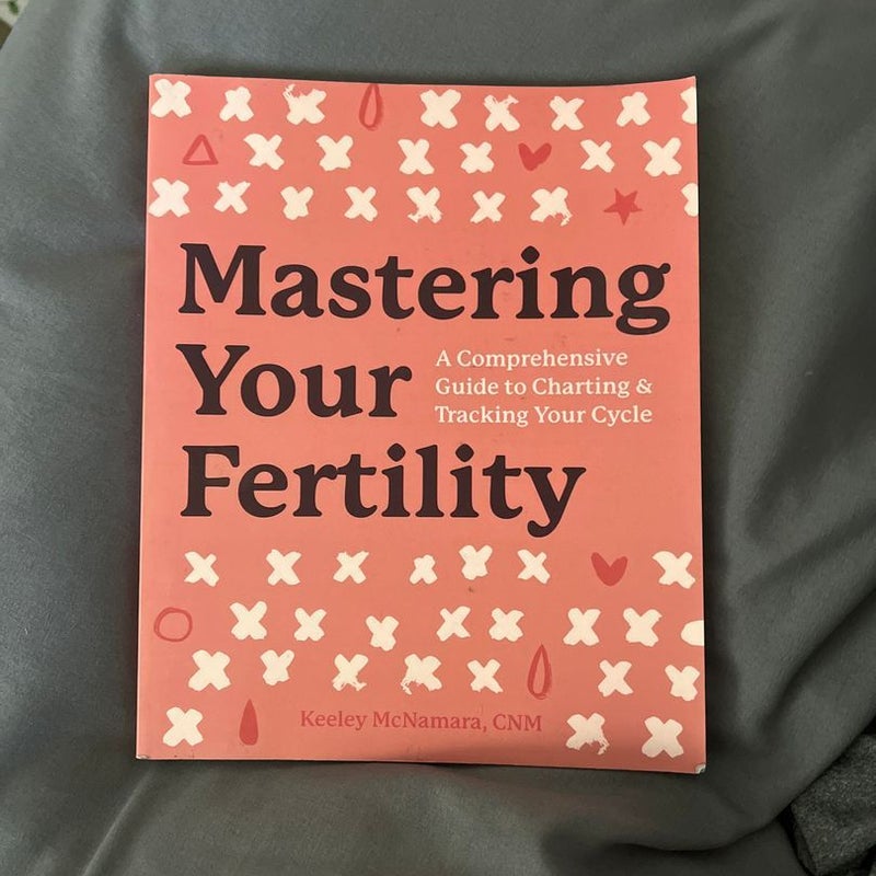 Mastering Your Fertility