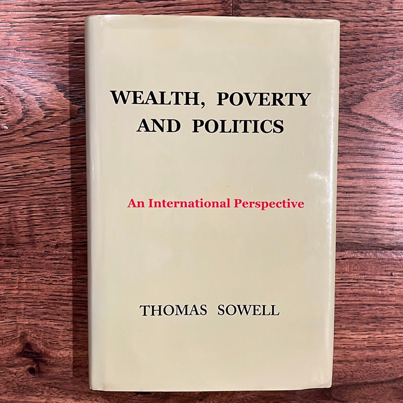 Wealth, Poverty and Politics