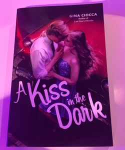 A kiss in the dark 