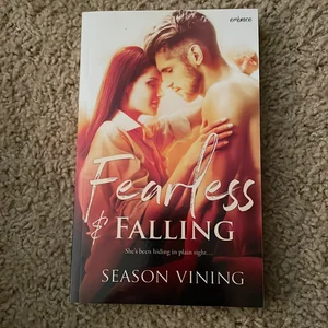 Fearless and Falling