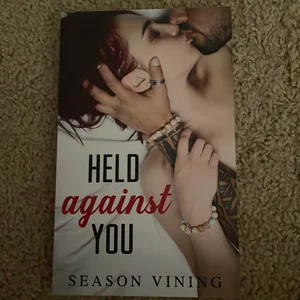 Held Against You