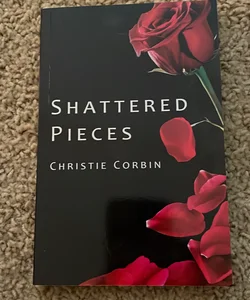 Shattered Pieces (signed by the author)