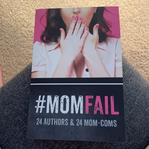 #MomFail