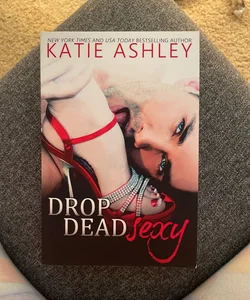 Drop Dead Sexy (signed by the author)