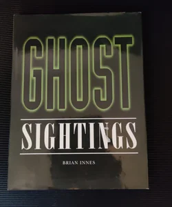 Ghost Sightings