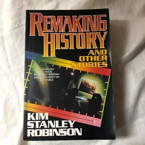 Remaking History and Other Stories