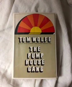 The Pump House Gang 