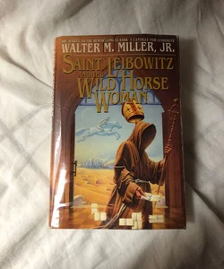 Saint Leibowitz and the Wild Horse Woman