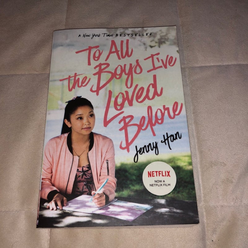 To All the Boys I've Loved Before