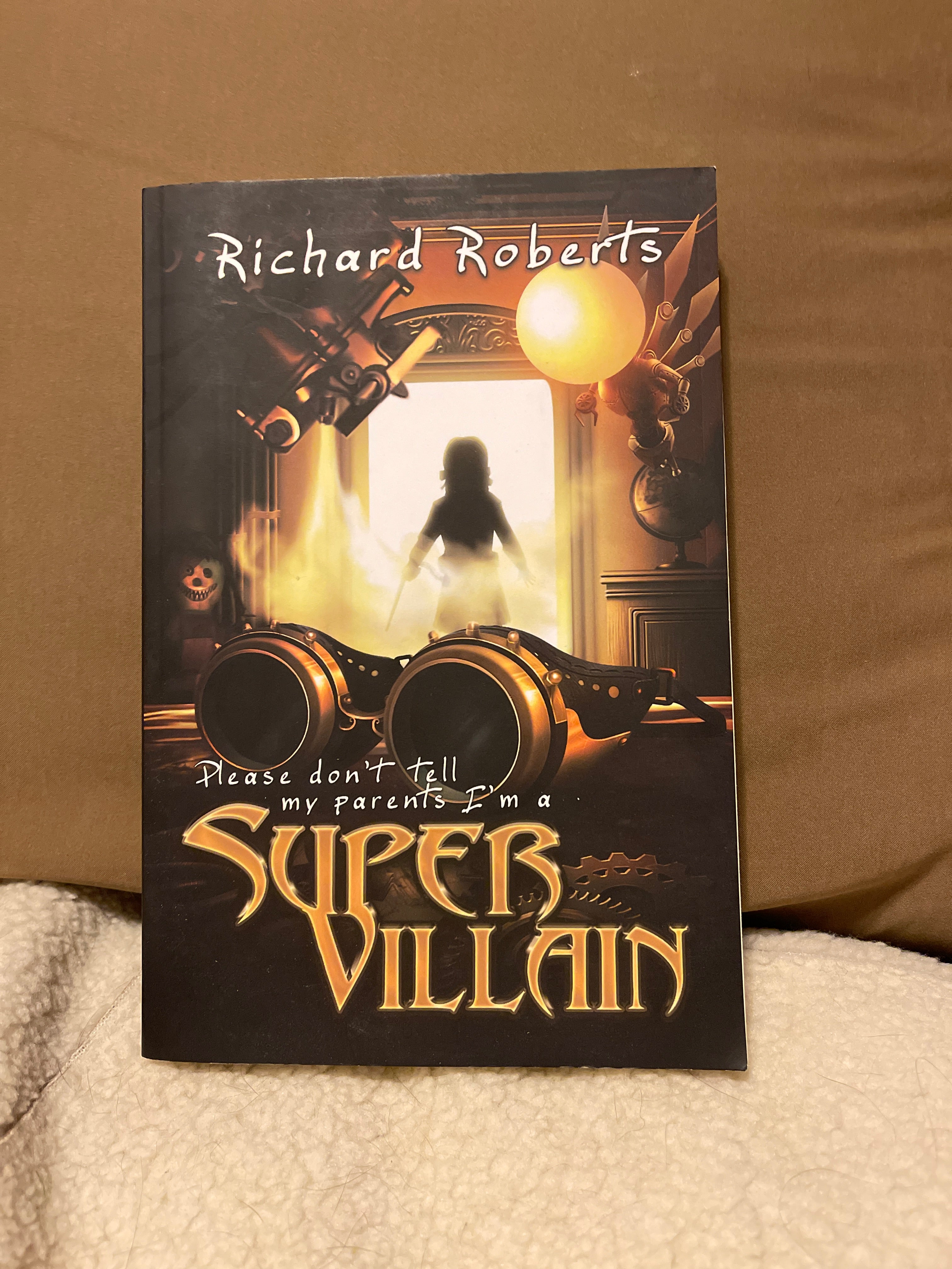 Please Don't Tell My Parents I'm a Super Villian
